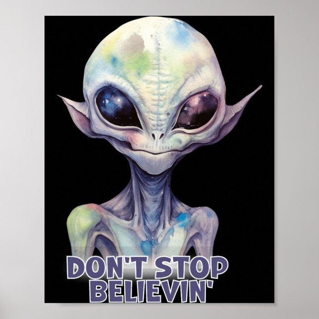 Dont Stop Believin Believe In Aliens  Poster (Framsidan)