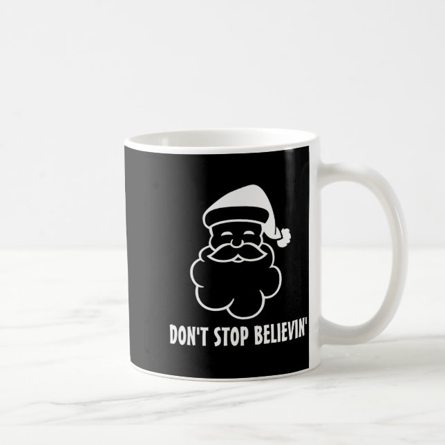 Dont Stop Believin Funny Santa Claus  Kaffemugg (Höger)
