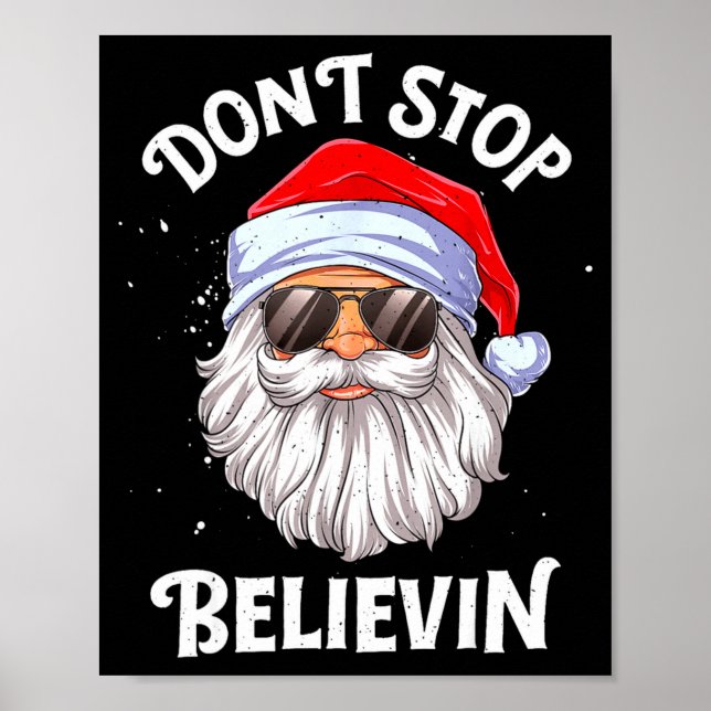 Dont Stop Believin Santa Funny Christmas Boys Kid  Poster (Framsidan)