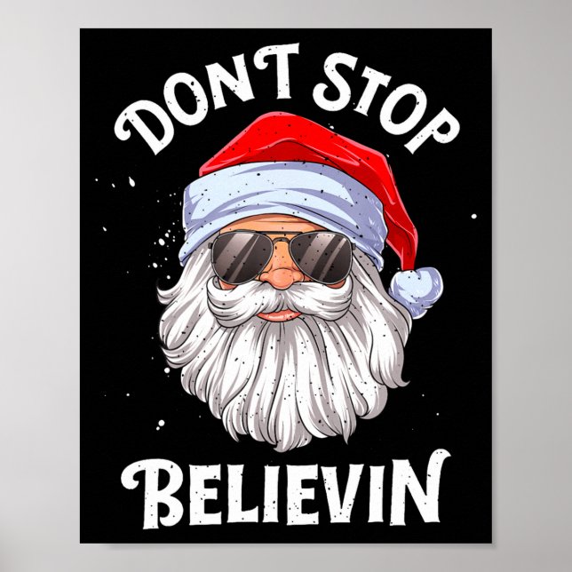 Dont Stop Believin Santa Funny Christmas Boys Kid  Poster (Framsidan)