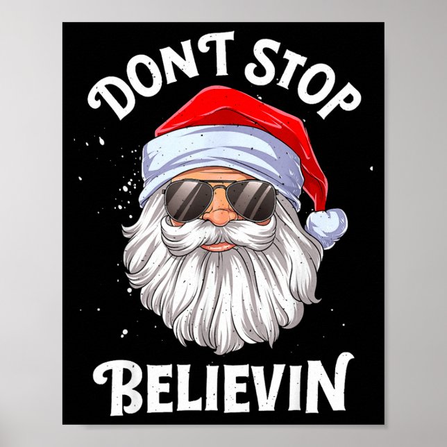 Dont Stop Believin Santa Funny Christmas  Poster (Framsidan)