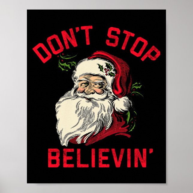 Don't Stop Believing, Funny Santa, Winter Christma Poster (Framsidan)