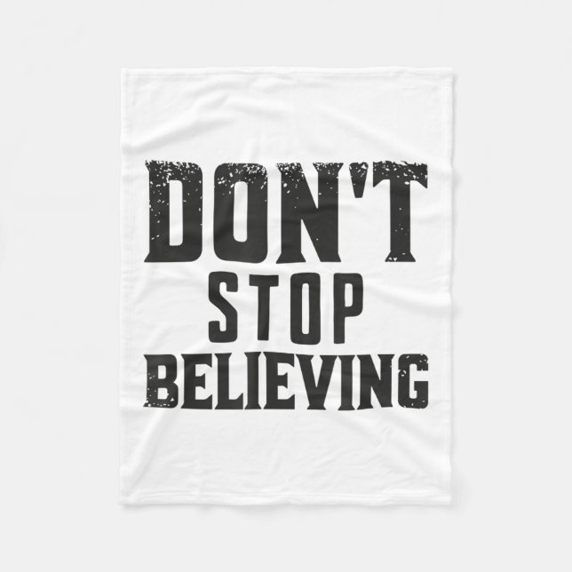 Don't Stop Believing Motivation  Fleecefilt (Framsidan)