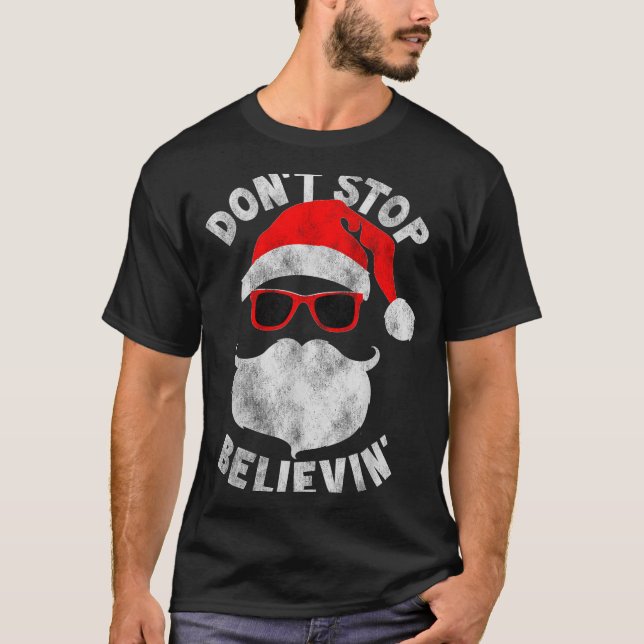 Don't Stop Believing Santa Cool Gles Christmas  T Shirt (Framsida)