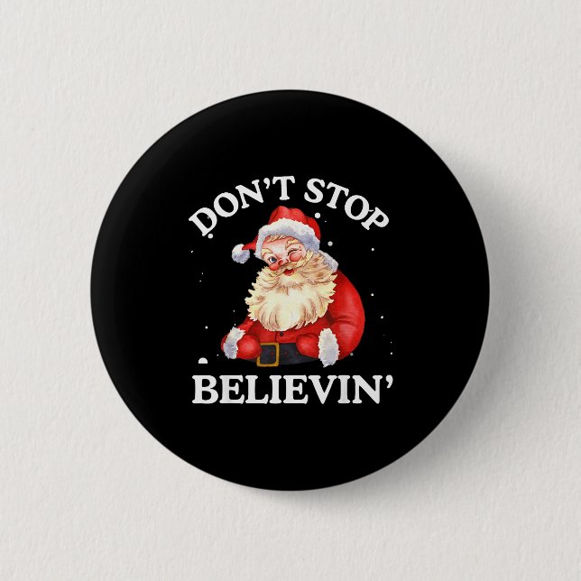 Don't Stop Believing Santa Funny Santa Claus Face  Knapp (Framsida)