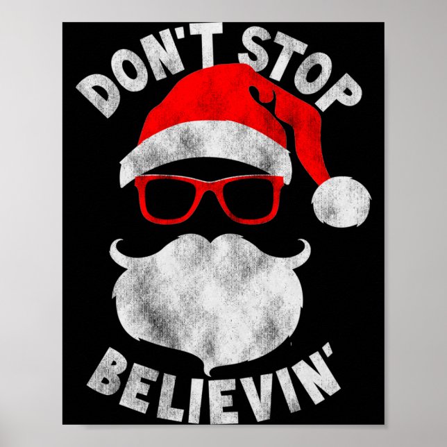 Don't Stop Believing Shades Santa Christmas Tee Lo Poster (Framsidan)