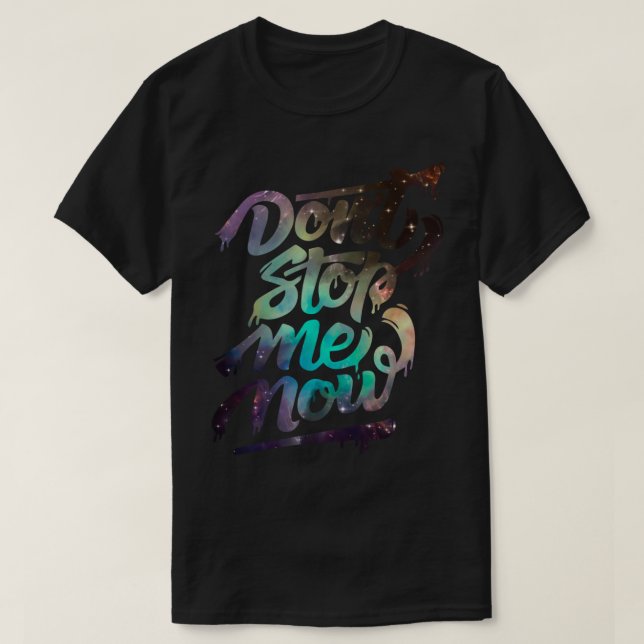Dont Stop Me Now - Queen Classic T-Shirt (Design framsida)