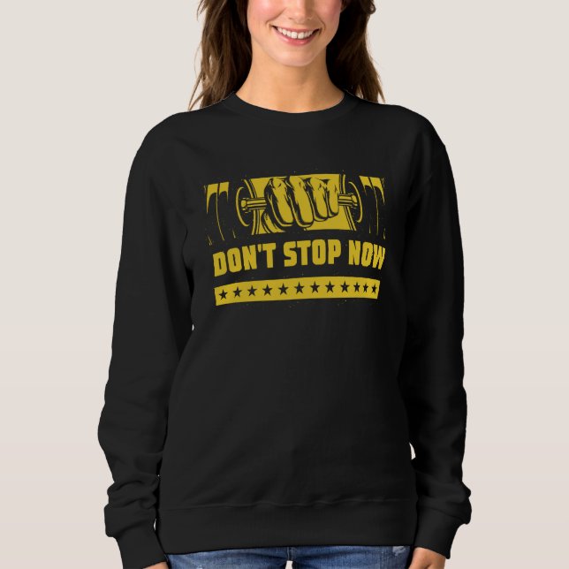 Dont Stop Now Workout Motivational Quote Gym Inspi T Shirt (Framsida)