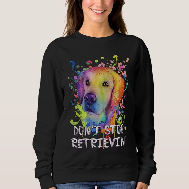 Dont Stop Retrievin  Golden Retriever Humor T Shirt (Framsida)