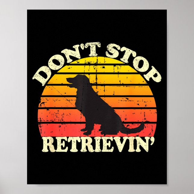 Don't Stop Retrieving Retro Golden Retriever Mom D Poster (Framsidan)