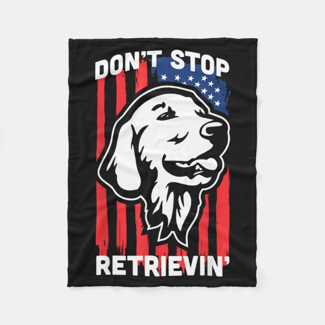 Don't Stop Retrieving Shirt American Flag Golden R Fleecefilt (Framsidan)