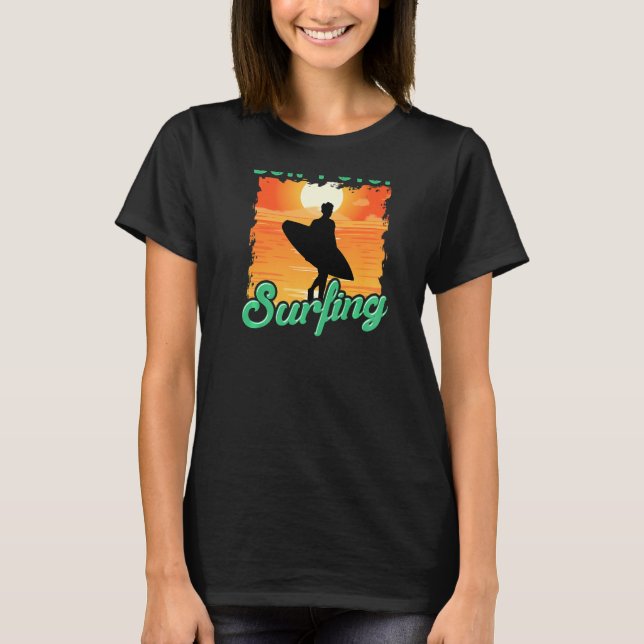Don't Stop Surfing  Surfer Back Print T Shirt (Framsida)