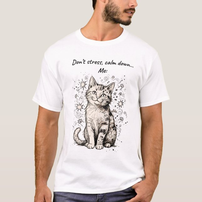 "Don't Stress, Calm Down" Cotton T-Shirt (Framsida)