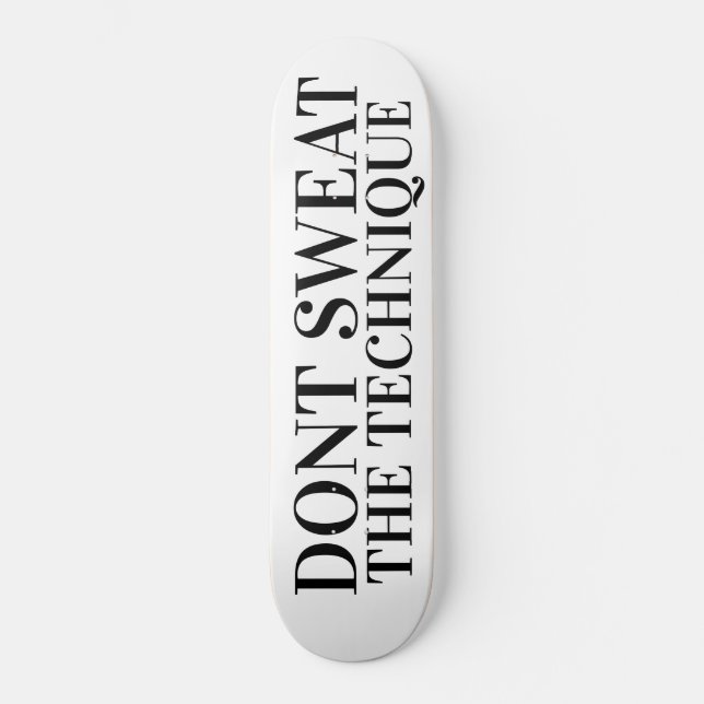 DONT SWEAT THE TECHNIQUE SKATEBOARDS /JMT (Framsida)