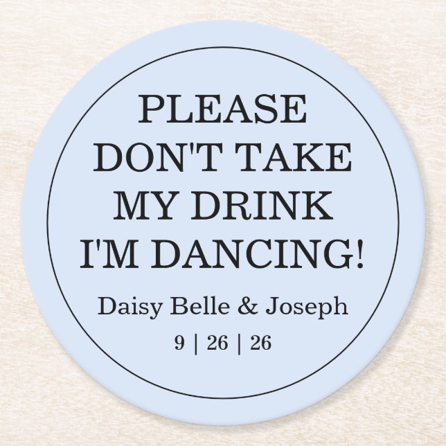 Don't Take My Drink Solid Blue Wedding Underlägg Papper Rund (Framsidan)