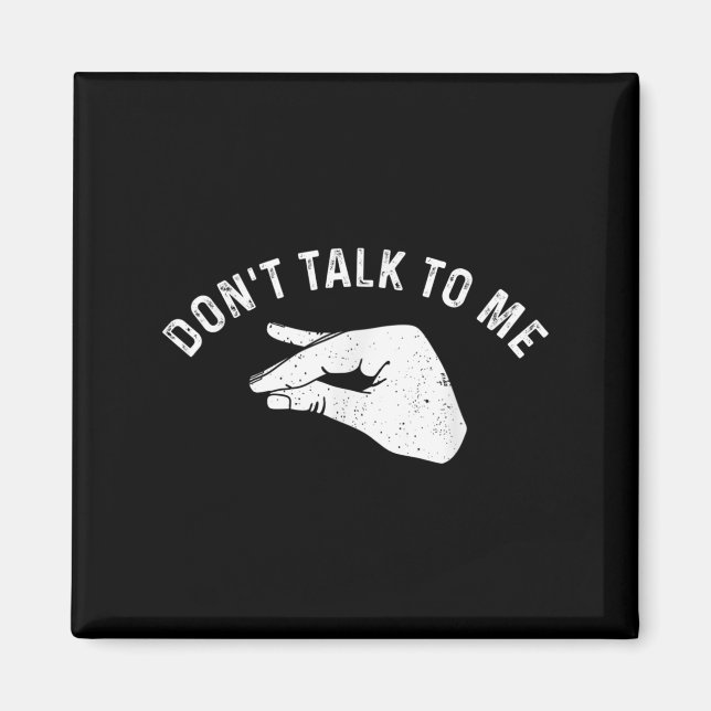 Don't Talk To Me Funny Italian Hand Silence Sign S Magnet (Framsidan)