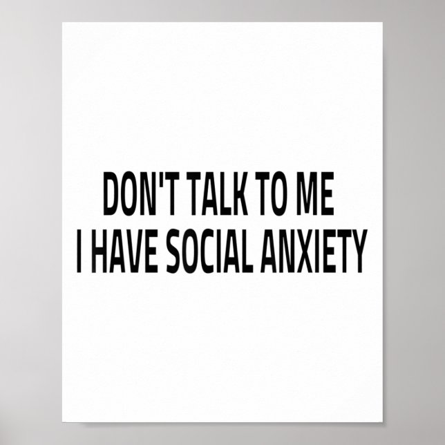 Don't Talk To Me I Have Social Anxiety Introvert F Poster (Framsidan)
