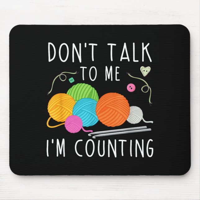 Don't Talk To Me I'm Counting Crochet Knitting Fun Musmatta (Framsidan)