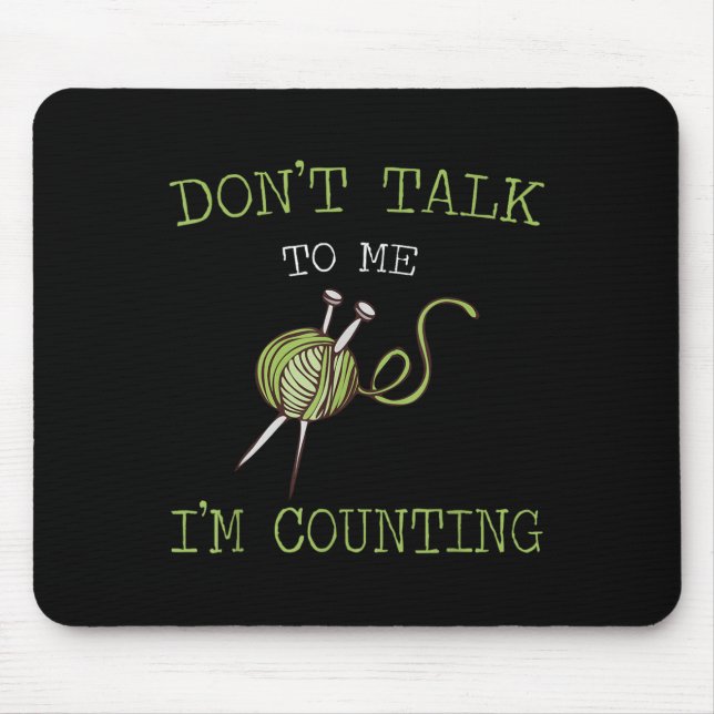 Don't Talk To Me I'm Counting Crochet Knitting Quo Musmatta (Framsidan)