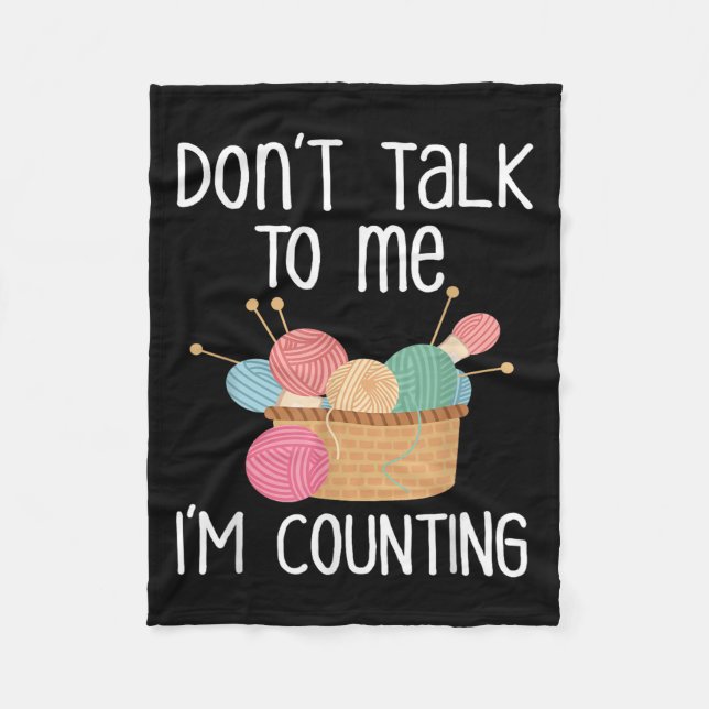 Don't Talk To Me I'm Counting - Funny Knitter Gift Fleecefilt (Framsidan)