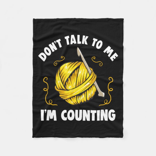 Don't Talk To Me I'm Counting _ Funny Knitting Cro Fleecefilt (Framsidan)
