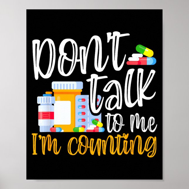 Dont Talk To Me Im Counting Funny Pharmacy Tech  Poster (Framsidan)