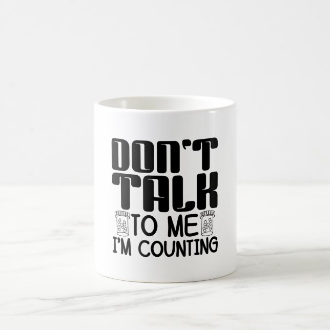 Don't Talk To Me I'm Counting Pharmacist Pharmacy Kaffemugg (Center)