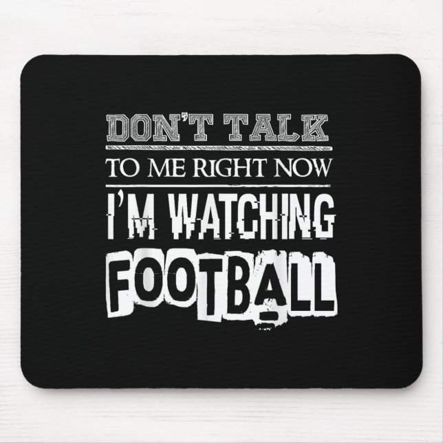 Don't Talk To Me Right Now I'm Watching Football - Musmatta (Framsidan)