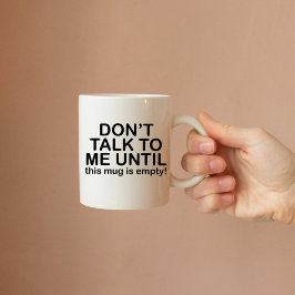 Don't Talk to me until, Funny Coffee Lover Kaffemugg