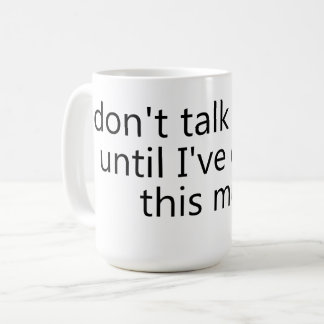 don't talk to me until I've eaten this mug Kaffemugg