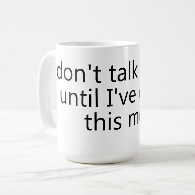 don't talk to me until I've eaten this mug Kaffemugg (Framsida vänster)