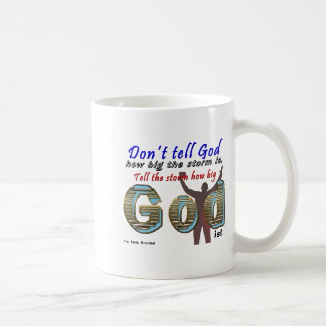 Dont Tell God How Big Your Is  Kaffemugg (Höger)