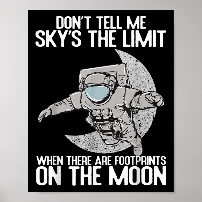 Don't Tell Me Sky Is The Limit Motivational Quote  Poster (Framsidan)