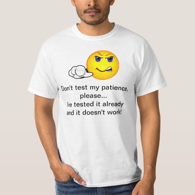 Don't test my patience t shirt (Framsida)