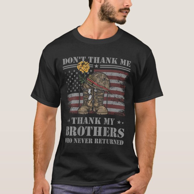Don't Thank Me Veteran Thank My Brothers Quote Bac T Shirt (Framsida)