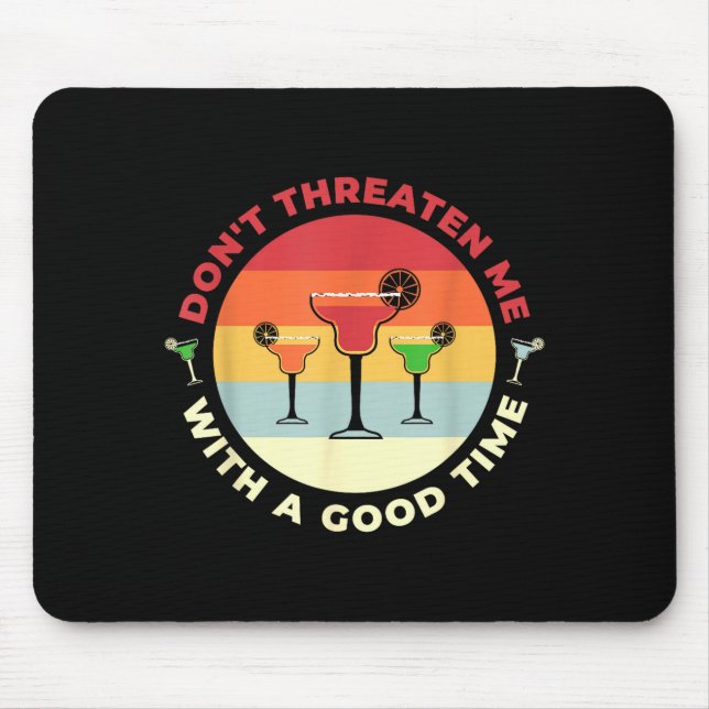 Don't Threaten Me With A Good Time Funny Margarita Musmatta (Framsidan)