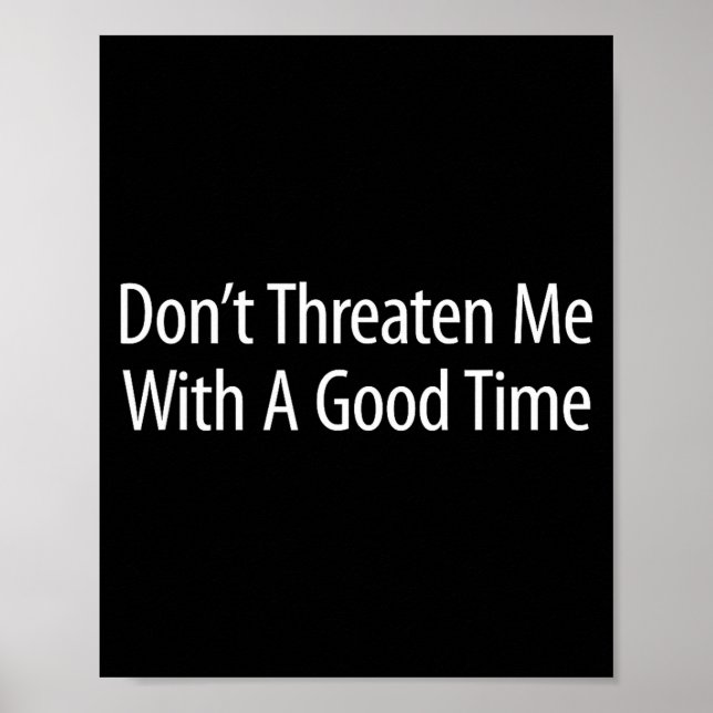 Don't Threaten Me With A Good Time -  Poster (Framsidan)