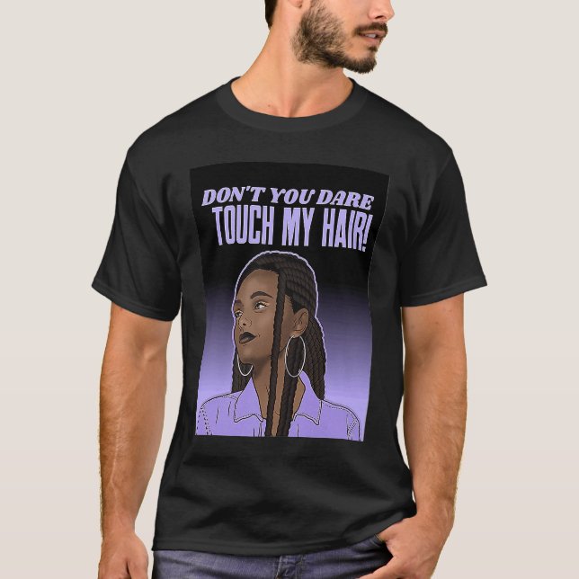 Dont Touch Hair Braids Black Woman Respect Brown G T Shirt (Framsida)
