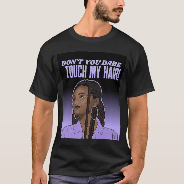 Dont Touch Hair Braids Black Woman Respect Brown G T Shirt (Framsida)