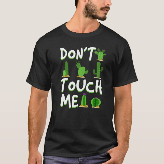 Don't Touch Me  Cactus Desert Arizona Nevada T Shirt (Framsida)