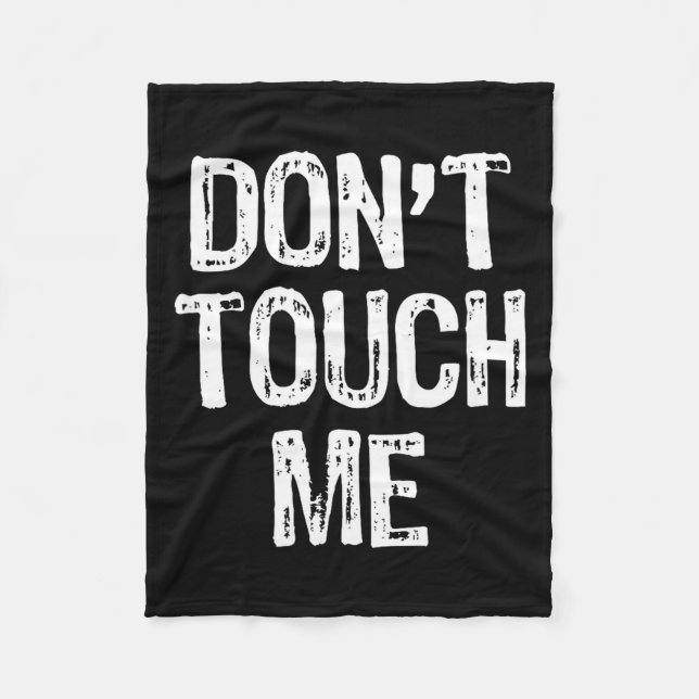 Don't Touch Me Introvert Antisocial Funny Gift Chr Fleecefilt (Framsidan)