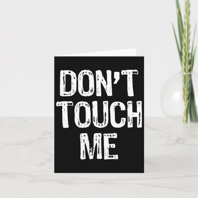 Don't Touch Me Introvert Antisocial Funny Gift Chr Kort (Framsida)