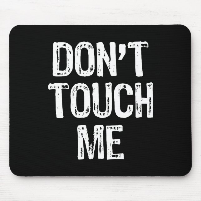 Don't Touch Me Introvert Antisocial Funny Gift Chr Musmatta (Framsidan)