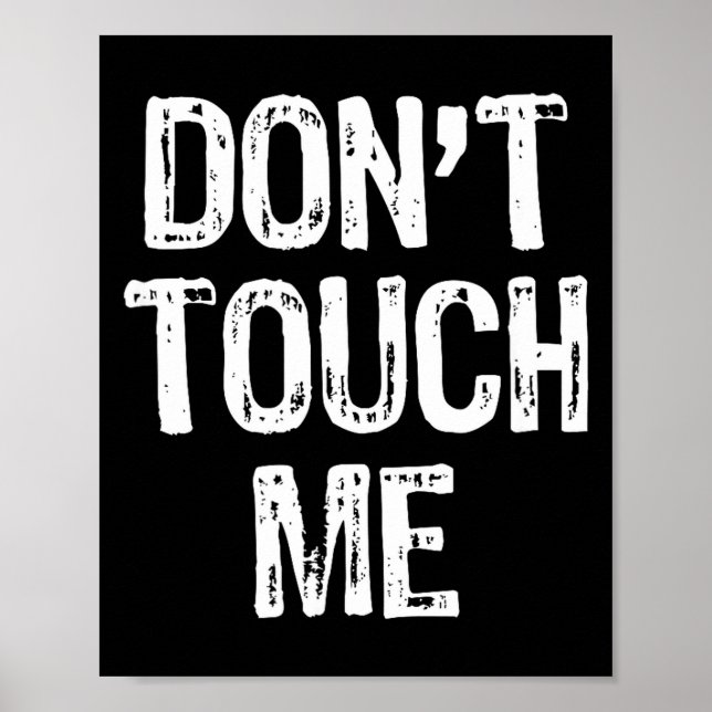 Don't Touch Me Introvert Antisocial Funny Gift Chr Poster (Framsidan)