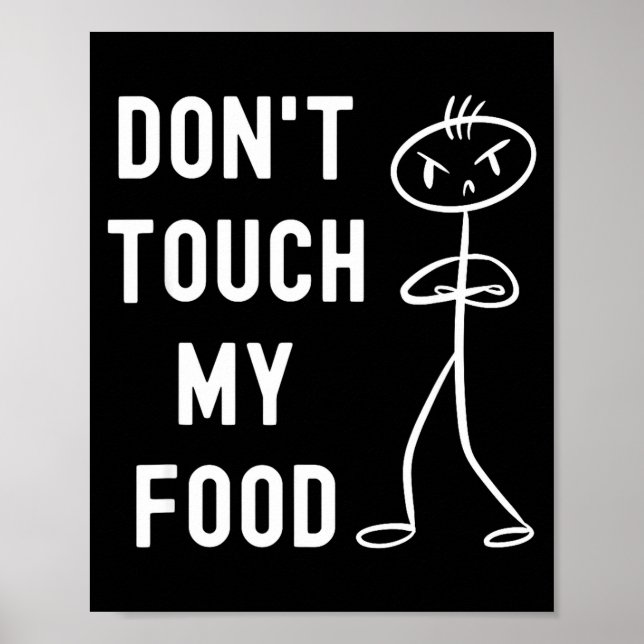 Don't Touch My Food Funny Joke  Poster (Framsidan)