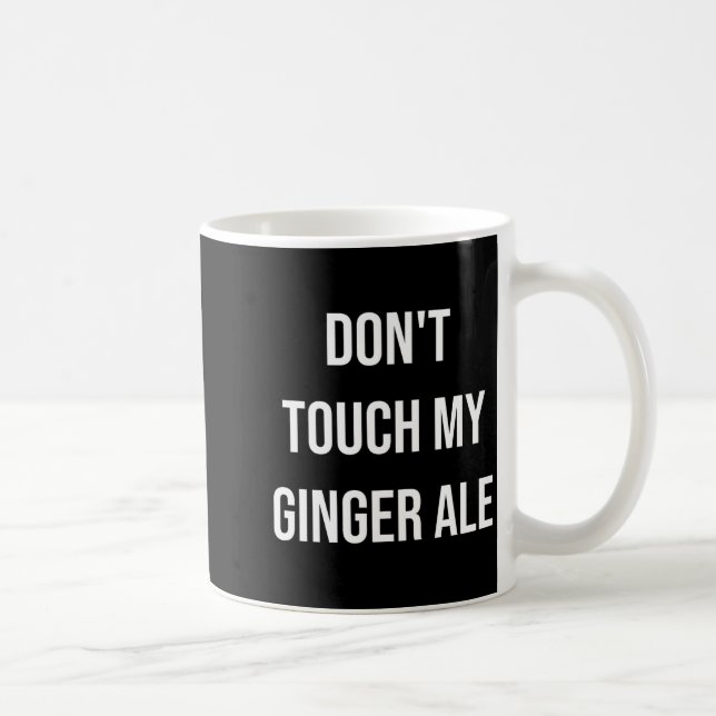 Don't Touch My Ginger Ale Funny Food Foodie Premiu Kaffemugg (Höger)