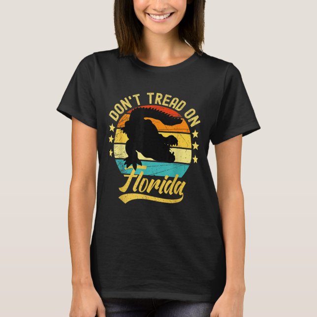 Don't Tread On Florida Alligator  T Shirt (Framsida)
