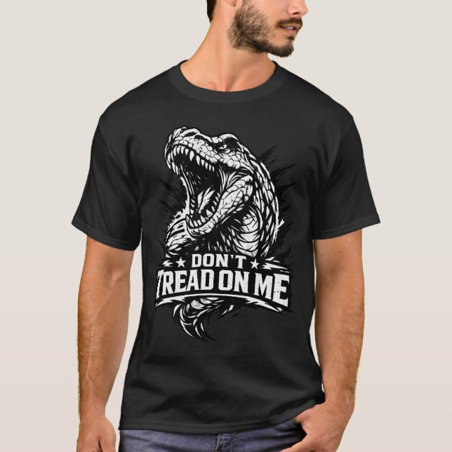 Don't Tread On Me- TRex Bold Tyrannosaurus  T Shirt (Framsida)