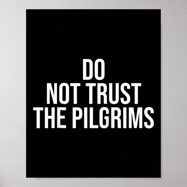 Don't Trust The Lgrims - Thanksgiving Native Ameri Poster (Framsidan)