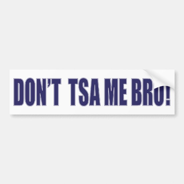Don't-TSA-Me-BRO Bildekal (Framsidan)